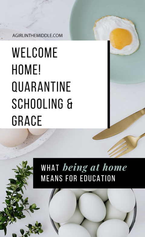 Welcome- Home- Quarantine- Schooling- Grace