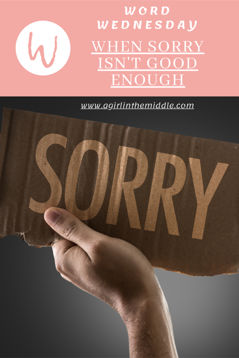 When sorry isn't enough