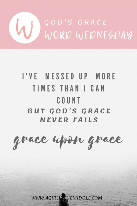 Word Wednesday GRACE & TRUTH